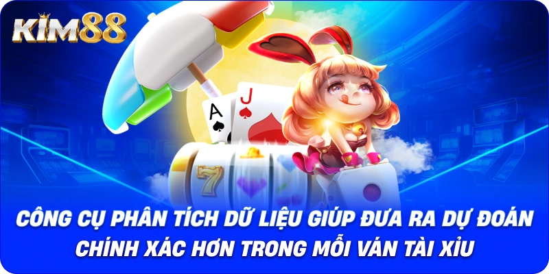 Công cụ phân tích dữ liệu giúp đưa ra dự đoán chính xác hơn trong mỗi ván tài xỉu.
