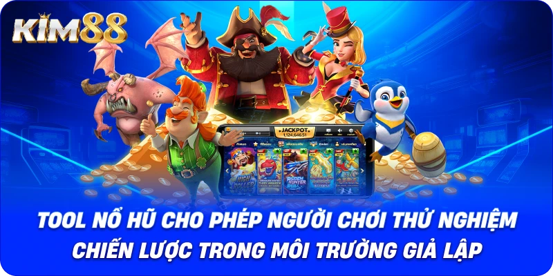 Tool Nổ Hũ cho phép người chơi thử nghiệm chiến lược trong môi trường giả lập.